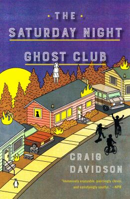 Book Cover of "Saturday Night Ghost Club" by Craig Davidson